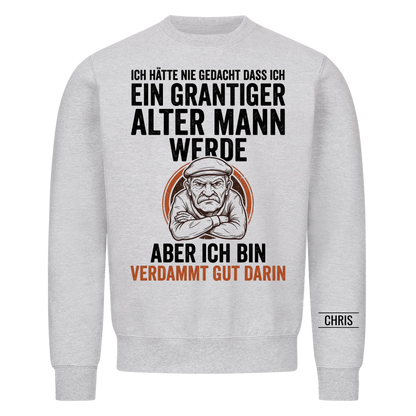Ich hätte nie gedacht dass ich ein grantiger alter Mann werde Aber ich bin verdammt gut darin - Lustiges Geschenk für Männer, Papa & Opa - Personalisiertes Shirt