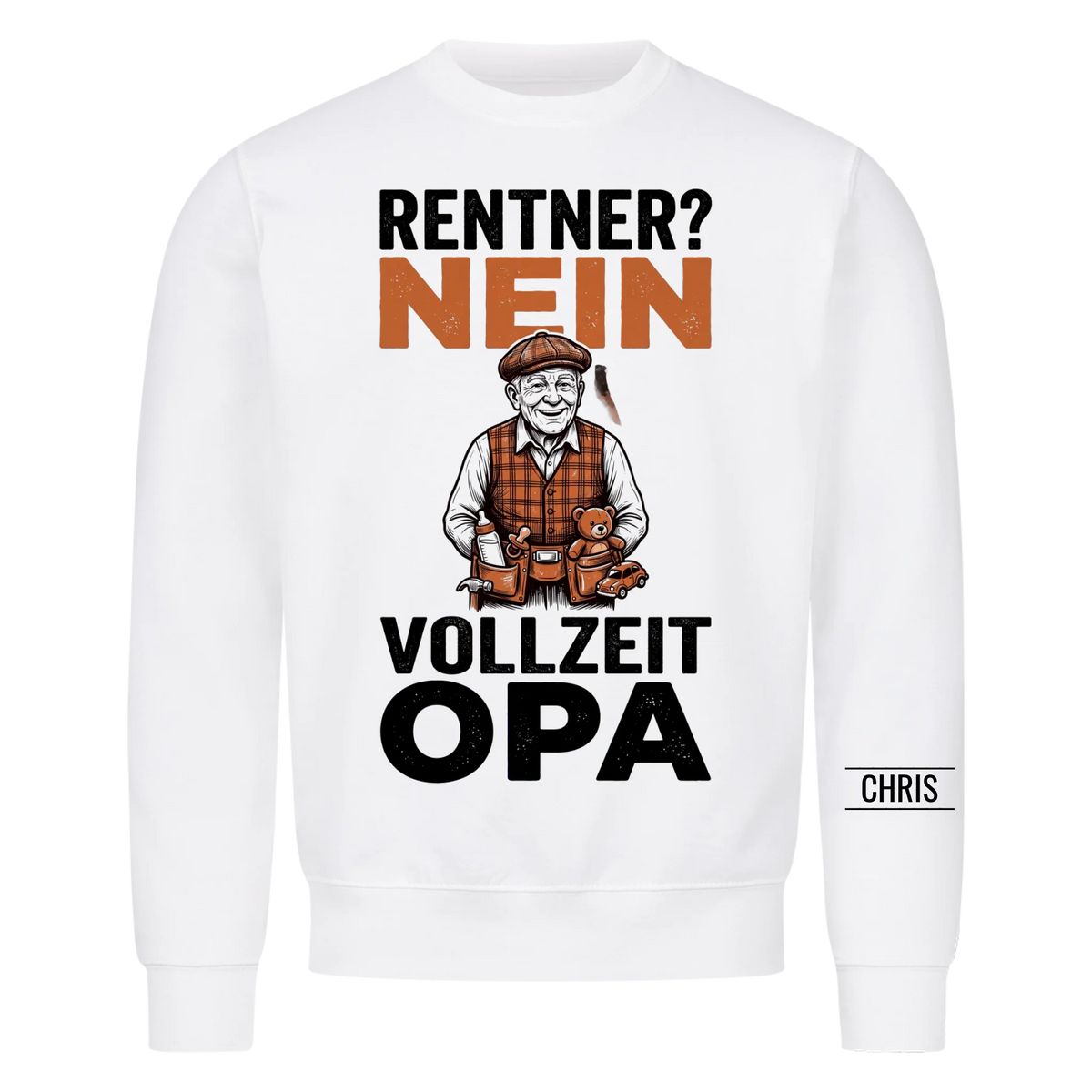 Rentner Nein Vollzeit Opa - Lustiges Geschenk zur Rente für Opa, Opi & Großvater - Personalisiertes Shirt