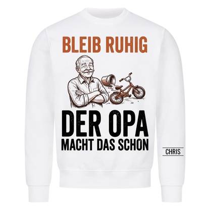 Bleib ruhig Der Opa macht das schon - Lustiges Geschenk für Opa, Opi & Großvater - Personalisiertes Shirt