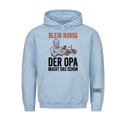 Bleib ruhig Der Opa macht das schon - Lustiges Geschenk für Opa, Opi & Großvater - Personalisiertes Shirt