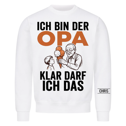 Ich bin der Opa Klar darf ich das - Lustiges Geschenk für Opa, Opi & Großvater - Personalisiertes Shirt