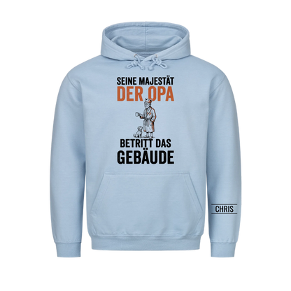 Seine Majestät der Opa betritt das Gebäude - Lustiges Geschenk für Opa, Opi & Großvater - Personalisiertes Shirt