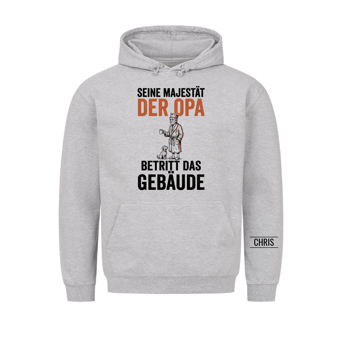 Seine Majestät der Opa betritt das Gebäude - Lustiges Geschenk für Opa, Opi & Großvater - Personalisiertes Shirt