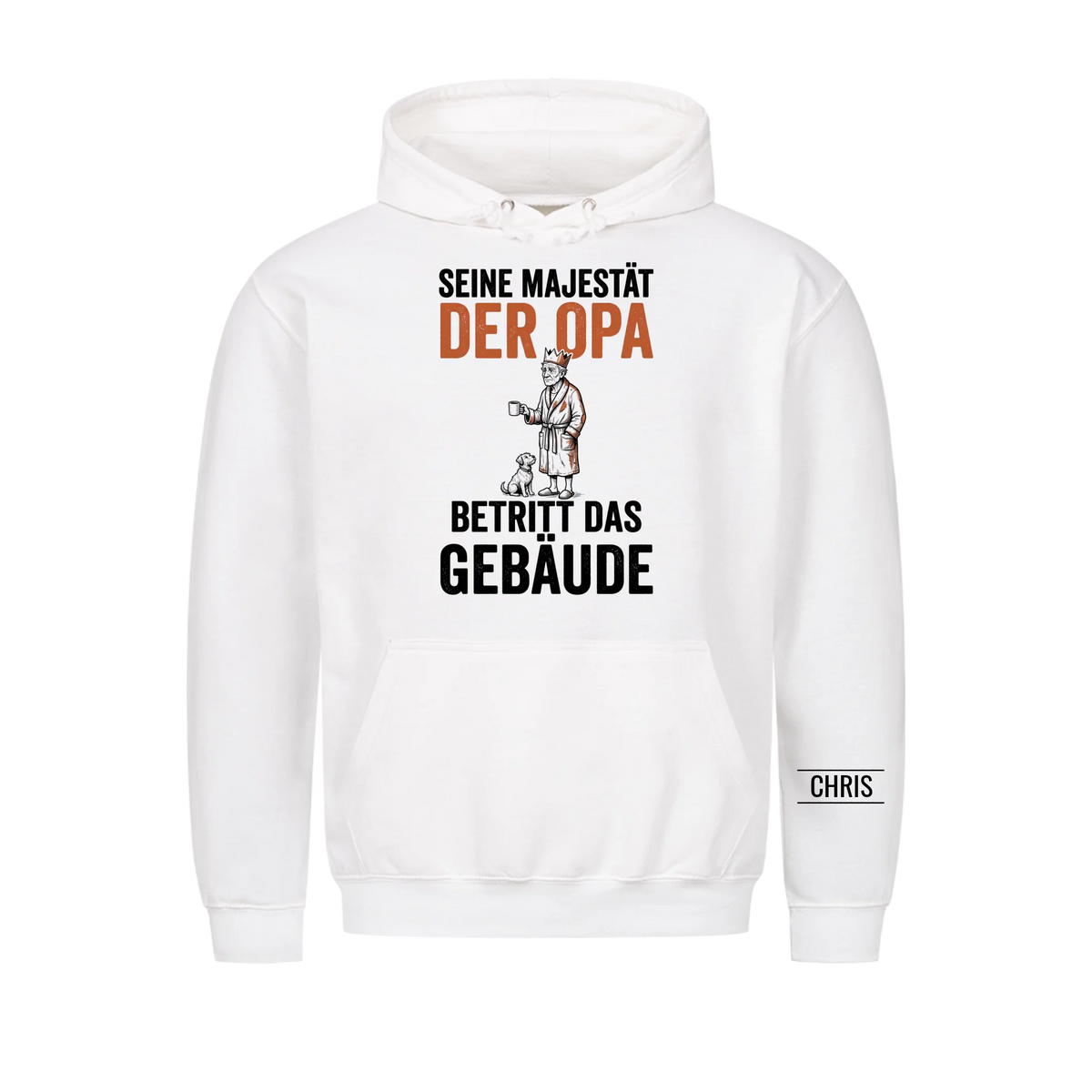 Seine Majestät der Opa betritt das Gebäude - Lustiges Geschenk für Opa, Opi & Großvater - Personalisiertes Shirt
