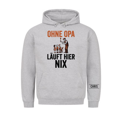 Ohne Opa läuft hier nix - Lustiges Geschenk für Opa, Opi & Großvater - Personalisiertes Shirt
