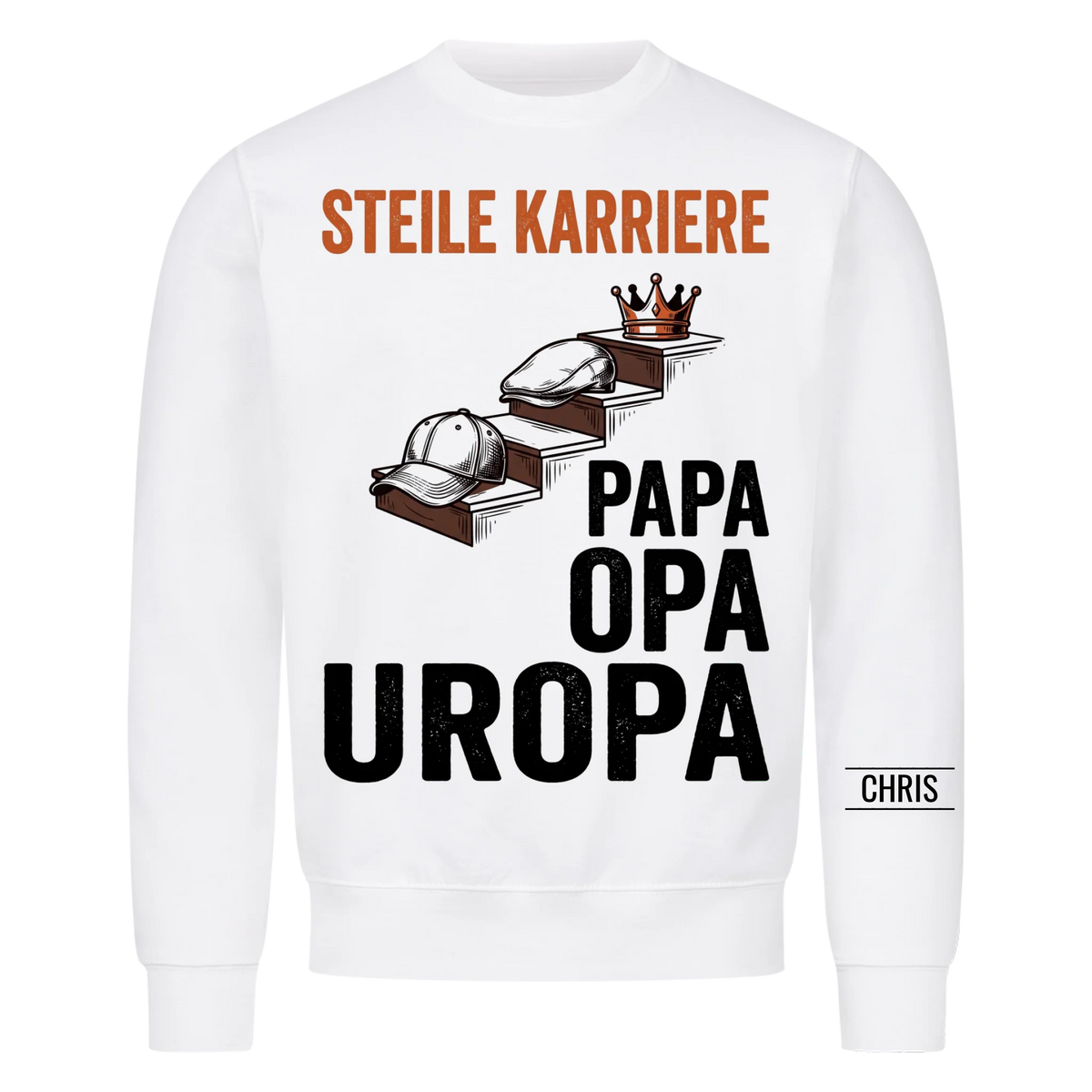 Steile Karriere Papa Opa Uropa - Lustiges Geschenk für Uropa, Urgroßvater & Opa - Personalisiertes Shirt
