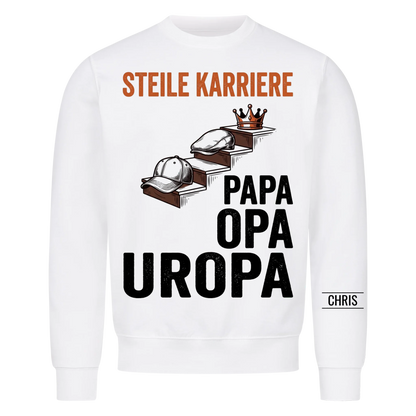 Steile Karriere Papa Opa Uropa - Lustiges Geschenk für Uropa, Urgroßvater & Opa - Personalisiertes Shirt