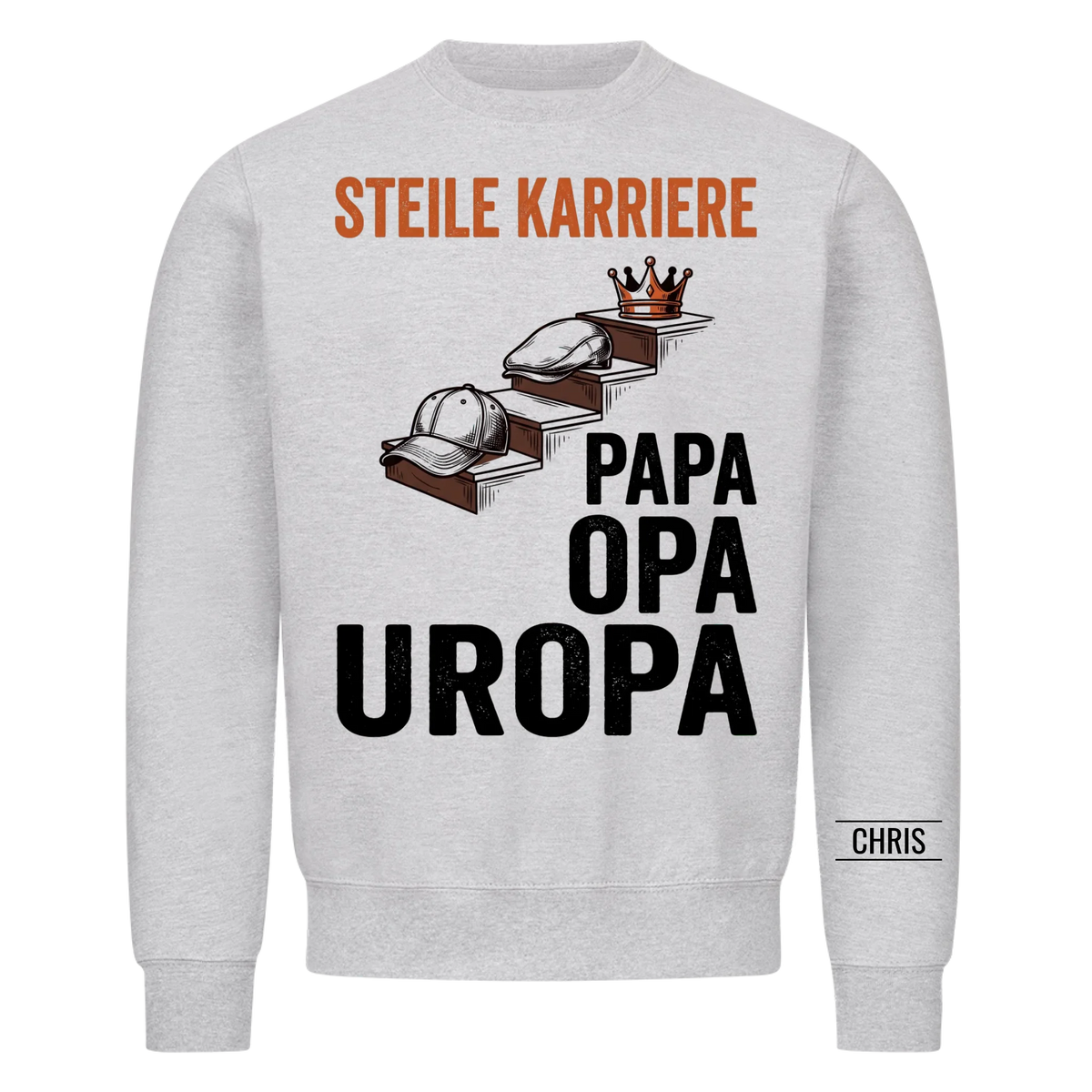 Steile Karriere Papa Opa Uropa - Lustiges Geschenk für Uropa, Urgroßvater & Opa - Personalisiertes Shirt