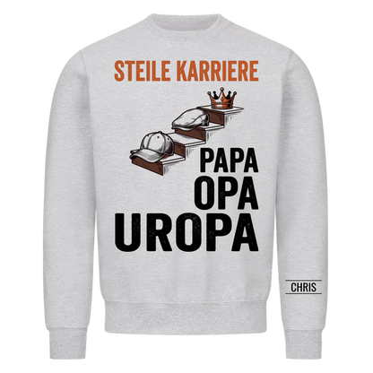 Steile Karriere Papa Opa Uropa - Lustiges Geschenk für Uropa, Urgroßvater & Opa - Personalisiertes Shirt