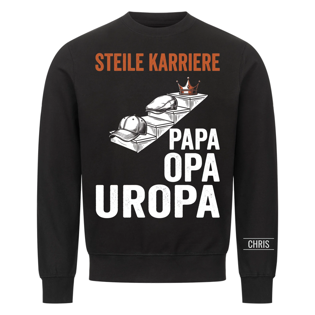 Steile Karriere Papa Opa Uropa - Lustiges Geschenk für Uropa, Urgroßvater & Opa - Personalisiertes Shirt