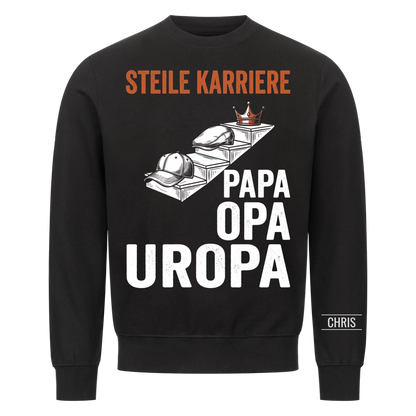 Steile Karriere Papa Opa Uropa - Lustiges Geschenk für Uropa, Urgroßvater & Opa - Personalisiertes Shirt