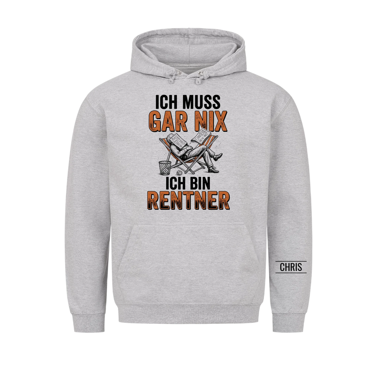 Ich muss gar nix Ich bin Rentner - Lustiges Geschenk zur Rente für Männer, Papa & Opa - Personalisiertes Shirt