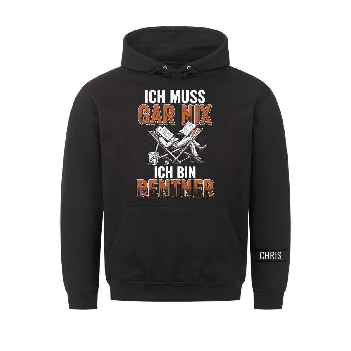 Ich muss gar nix Ich bin Rentner - Lustiges Geschenk zur Rente für Männer, Papa & Opa - Personalisiertes Shirt