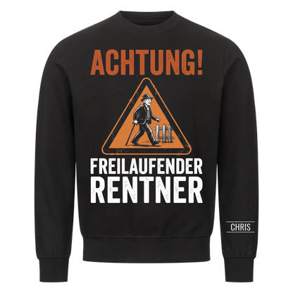 Achtung Freilaufender Rentner - Lustiges Geschenk zur Rente für Männer, Papa & Opa - Personalisiertes Shirt