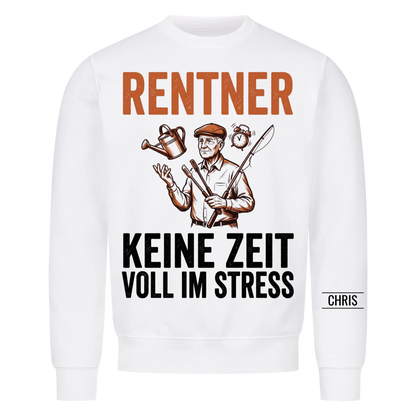 Rentner Keine Zeit Voll im Stress - Lustiges Geschenk zur Rente für Männer, Papa & Opa - Personalisiertes Shirt