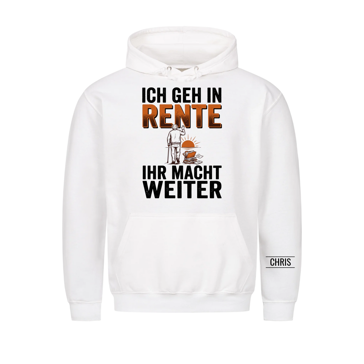 Ich geh in Rente Ihr macht weiter - Lustiges Geschenk zur Rente für Kollegen, Männer & Papa - Personalisiertes Shirt