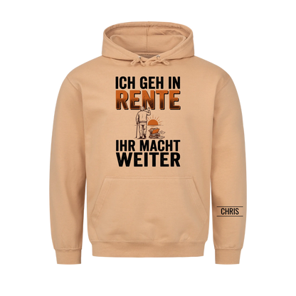 Ich geh in Rente Ihr macht weiter - Lustiges Geschenk zur Rente für Kollegen, Männer & Papa - Personalisiertes Shirt