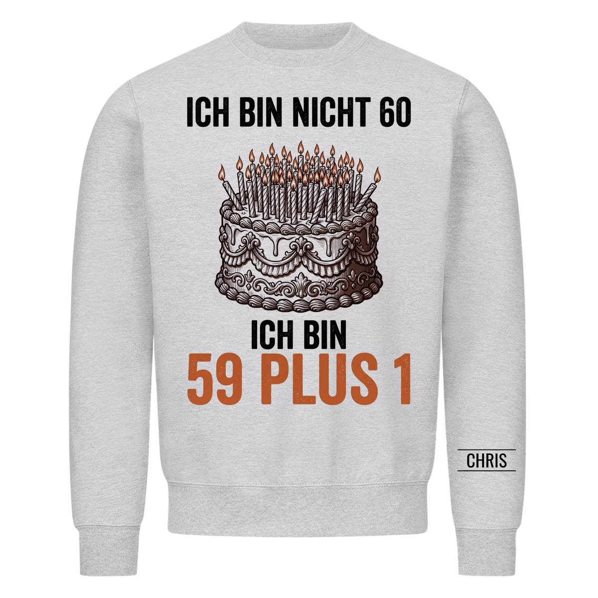 Ich bin nicht 60 Ich bin 59 plus 1 - Lustiges Geschenk zum 60. Geburtstag für Männer, Papa & Opa - Personalisiertes Shirt