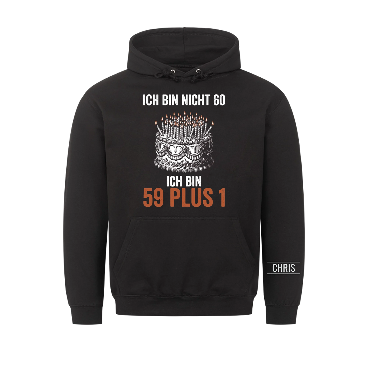 Ich bin nicht 60 Ich bin 59 plus 1 - Lustiges Geschenk zum 60. Geburtstag für Männer, Papa & Opa - Personalisiertes Shirt