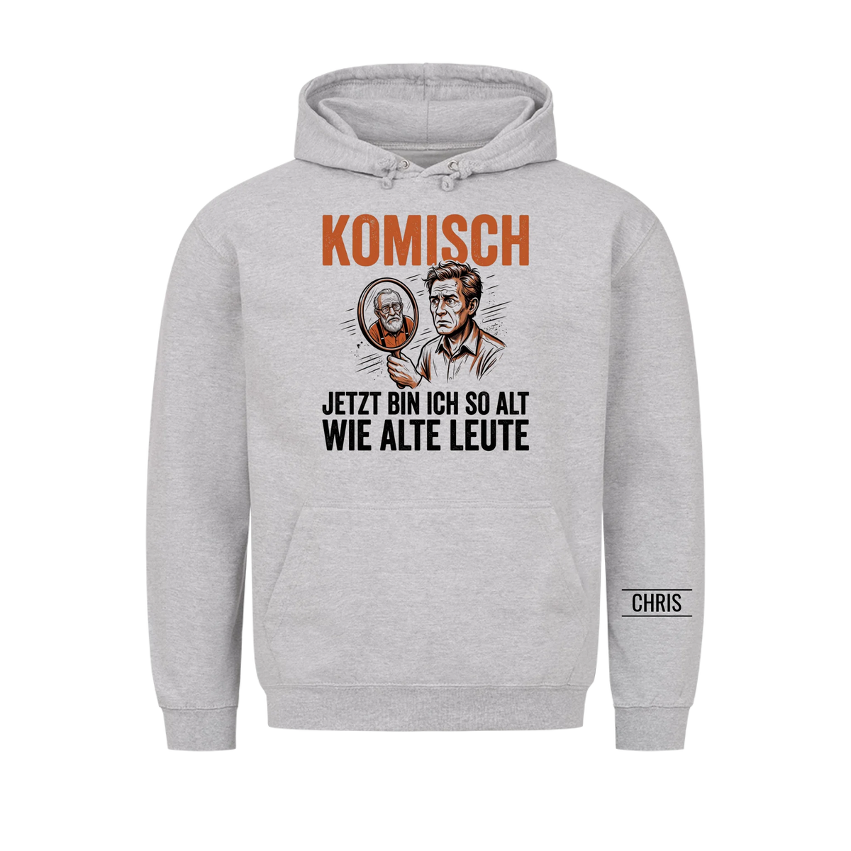 Komisch Jetzt bin ich so alt wie alte Leute - Lustiges Geschenk zum Geburtstag für Männer, Papa & Opa - Personalisiertes Shirt