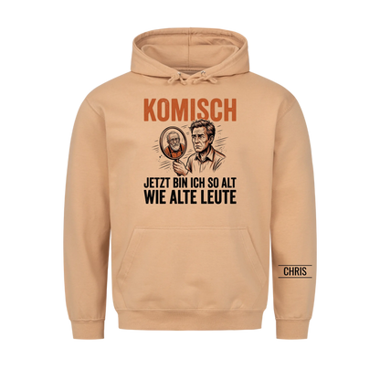 Komisch Jetzt bin ich so alt wie alte Leute - Lustiges Geschenk zum Geburtstag für Männer, Papa & Opa - Personalisiertes Shirt