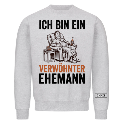 Ich bin ein verwöhnter Ehemann - Lustiges Geschenk für Ehemann, Männer & Papa von seiner Frau - Personalisiertes Shirt
