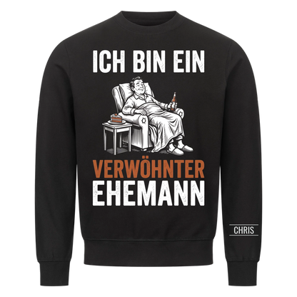 Ich bin ein verwöhnter Ehemann - Lustiges Geschenk für Ehemann, Männer & Papa von seiner Frau - Personalisiertes Shirt