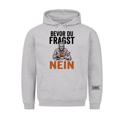 Bevor du fragst Nein - Lustiges Geschenk für Männer, Ehemann, Papa & Opa - Personalisiertes Shirt