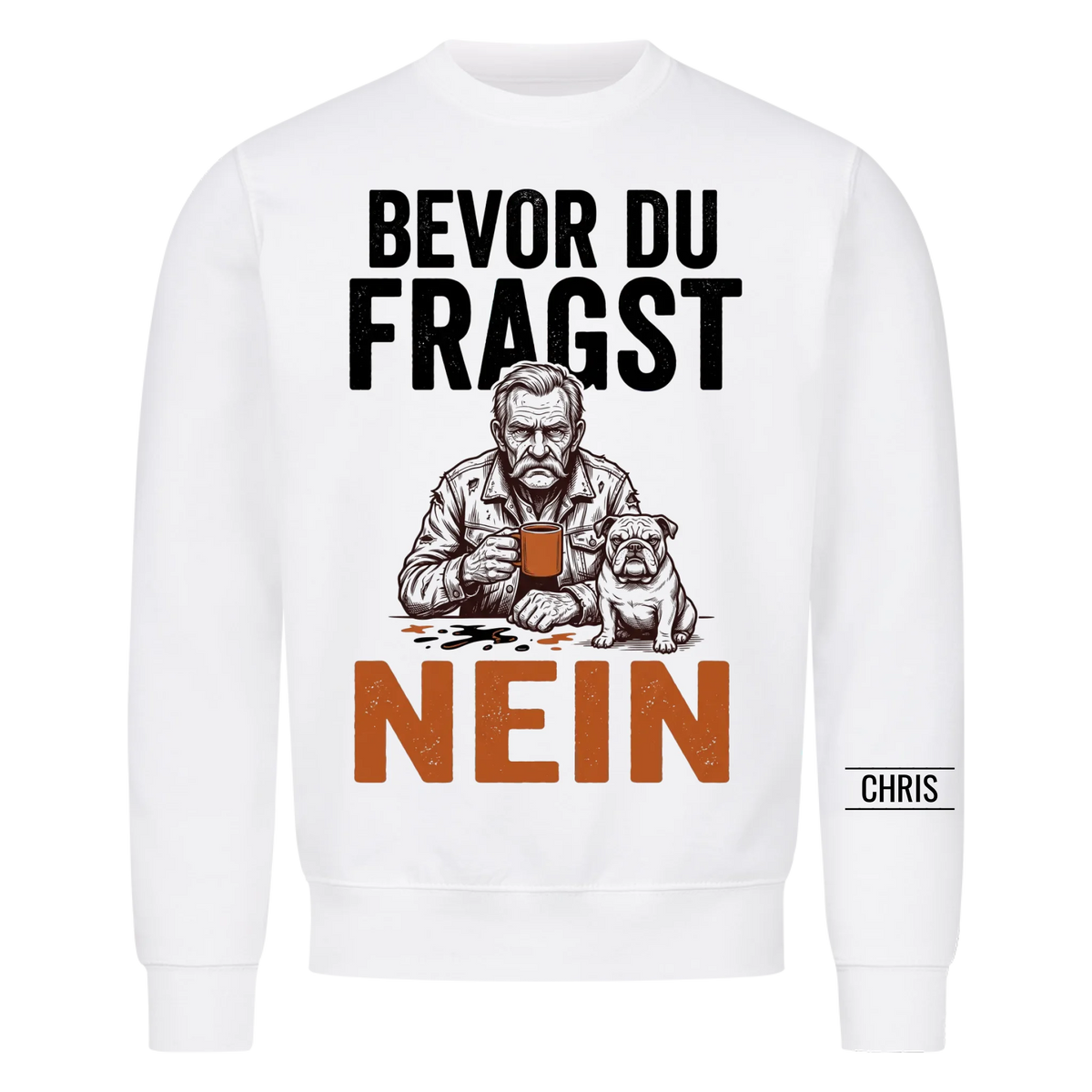 Bevor du fragst Nein - Lustiges Geschenk für Männer, Ehemann, Papa & Opa - Personalisiertes Shirt
