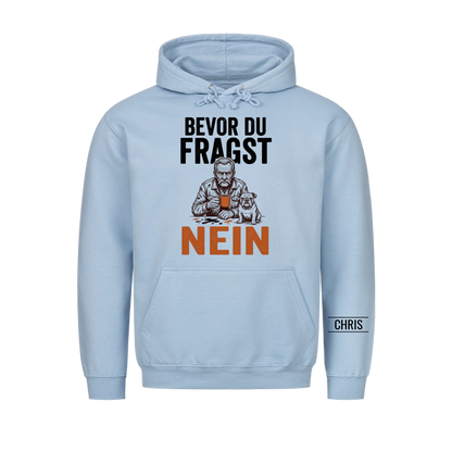Bevor du fragst Nein - Lustiges Geschenk für Männer, Ehemann, Papa & Opa - Personalisiertes Shirt