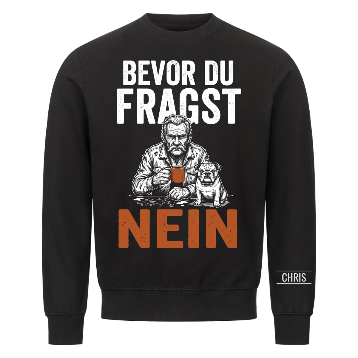 Bevor du fragst Nein - Lustiges Geschenk für Männer, Ehemann, Papa & Opa - Personalisiertes Shirt