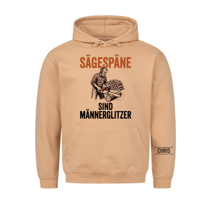 Sägespäne sind Männerglitzer - Lustiges Geschenk für Holzwerker, Männer, Papa & Opa - Personalisiertes Shirt