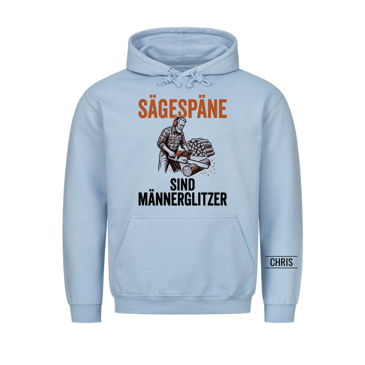 Sägespäne sind Männerglitzer - Lustiges Geschenk für Holzwerker, Männer, Papa & Opa - Personalisiertes Shirt