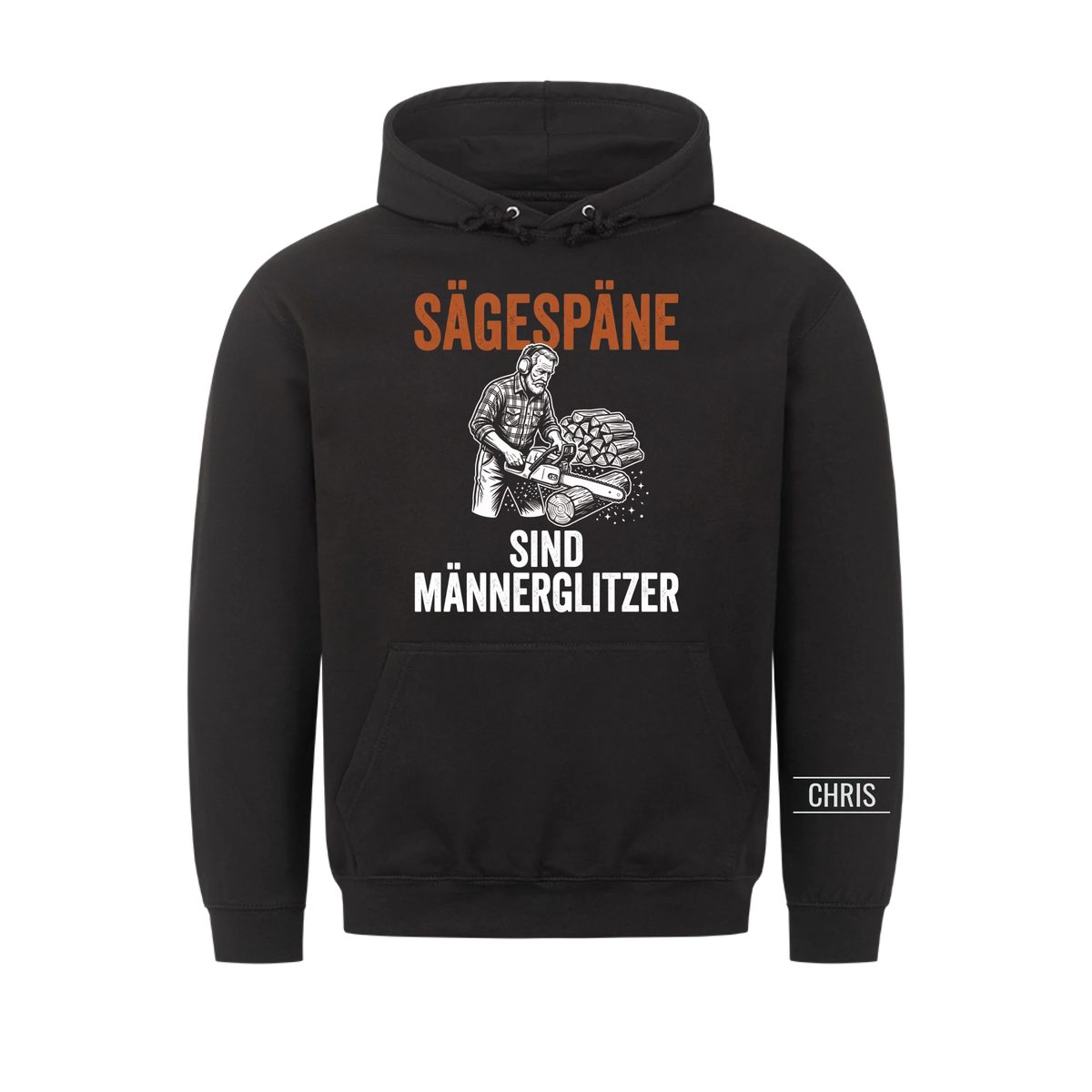 Sägespäne sind Männerglitzer - Lustiges Geschenk für Holzwerker, Männer, Papa & Opa - Personalisiertes Shirt