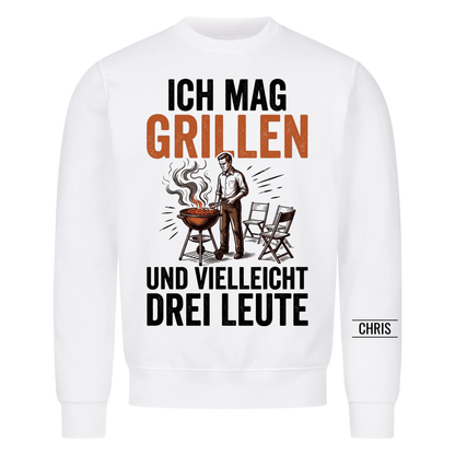 Ich mag Grillen und vielleicht drei Leute - Lustiges Geschenk für Grillmeister, Männer, Papa & Opa - Personalisiertes Shirt
