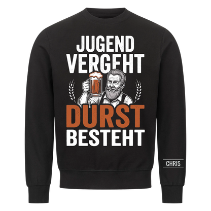 Jugend vergeht Durst besteht - Lustiges Geschenk für Biertrinker, Männer, Papa & Opa - Personalisiertes Shirt