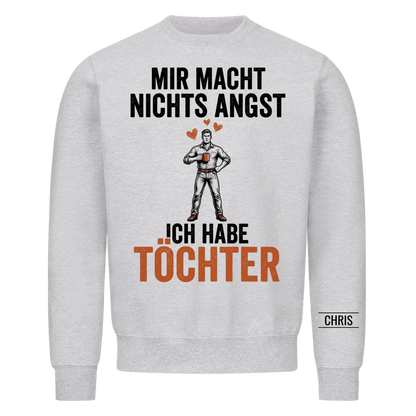 Mir macht nichts Angst Ich habe Töchter - Lustiges Geschenk für Papa, Vater & Männer von der Tochter - Personalisiertes Shirt