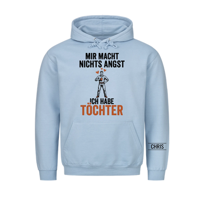 Mir macht nichts Angst Ich habe Töchter - Lustiges Geschenk für Papa, Vater & Männer von der Tochter - Personalisiertes Shirt