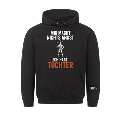 Mir macht nichts Angst Ich habe Töchter - Lustiges Geschenk für Papa, Vater & Männer von der Tochter - Personalisiertes Shirt