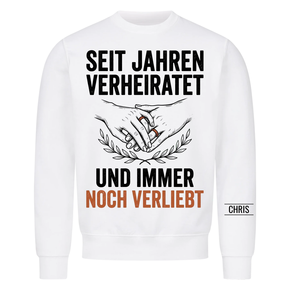 Seit Jahren verheiratet und immer noch verliebt - Geschenk zum Hochzeitstag für Paare - Personalisiertes Shirt
