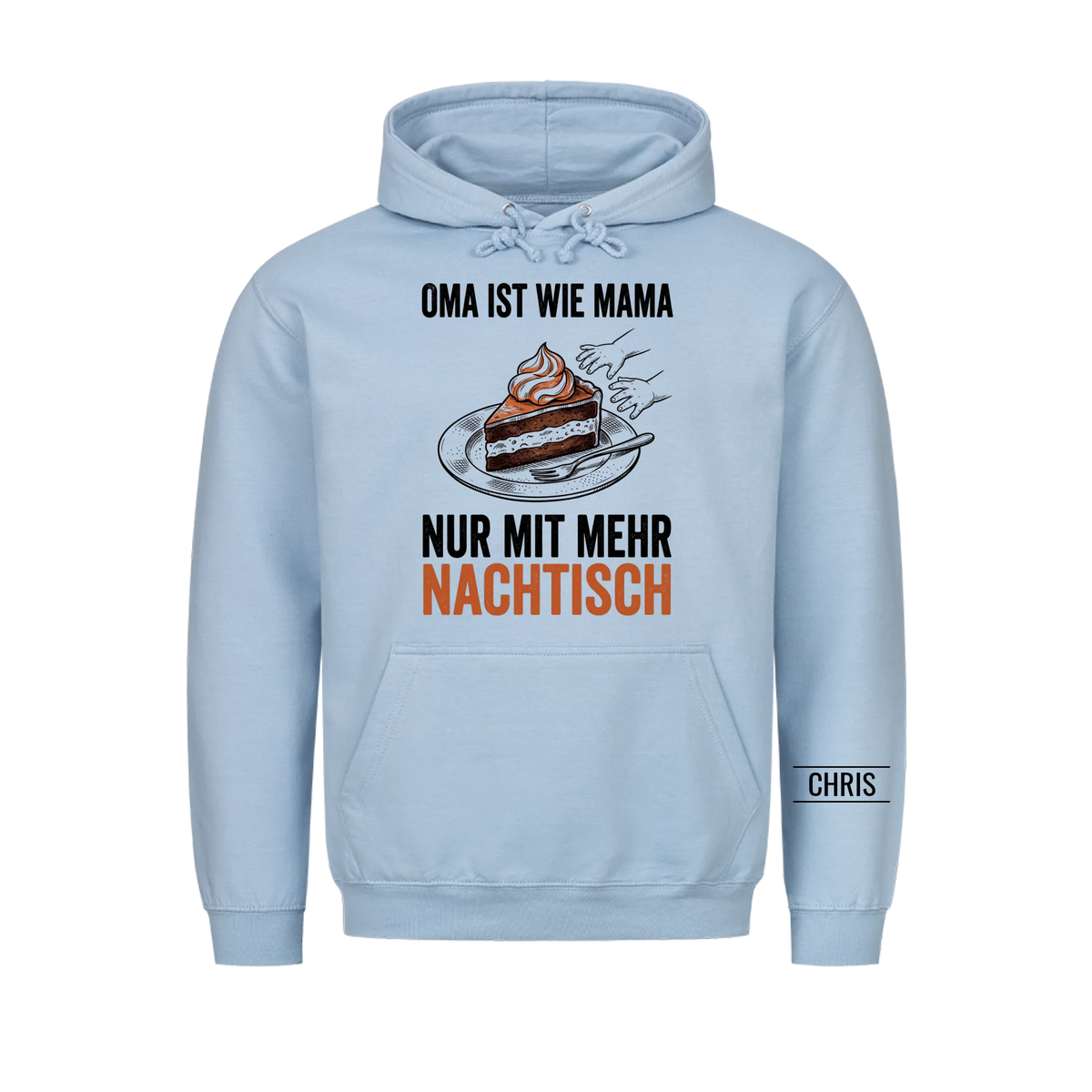 Oma ist wie Mama nur mit mehr Nachtisch - Geschenk für Oma, Omi & Großmutter - Personalisiertes Shirt