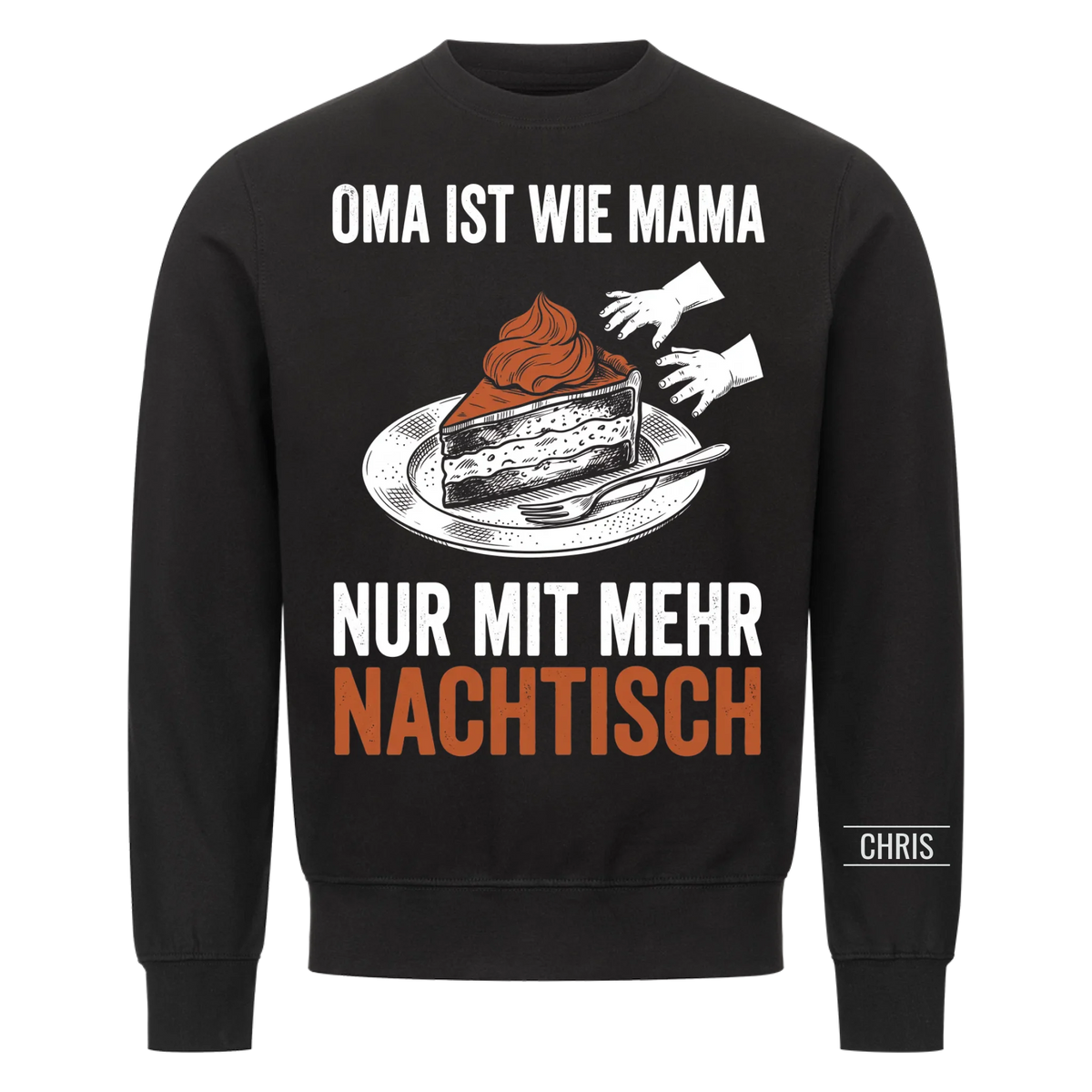 Oma ist wie Mama nur mit mehr Nachtisch - Geschenk für Oma, Omi & Großmutter - Personalisiertes Shirt