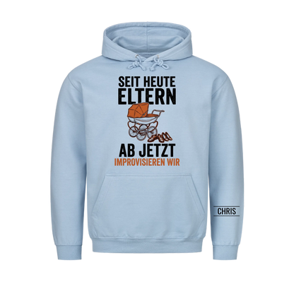 Seit heute Eltern Ab jetzt improvisieren wir - Geschenk zur Geburt für frisch gebackene Eltern - Personalisiertes Shirt