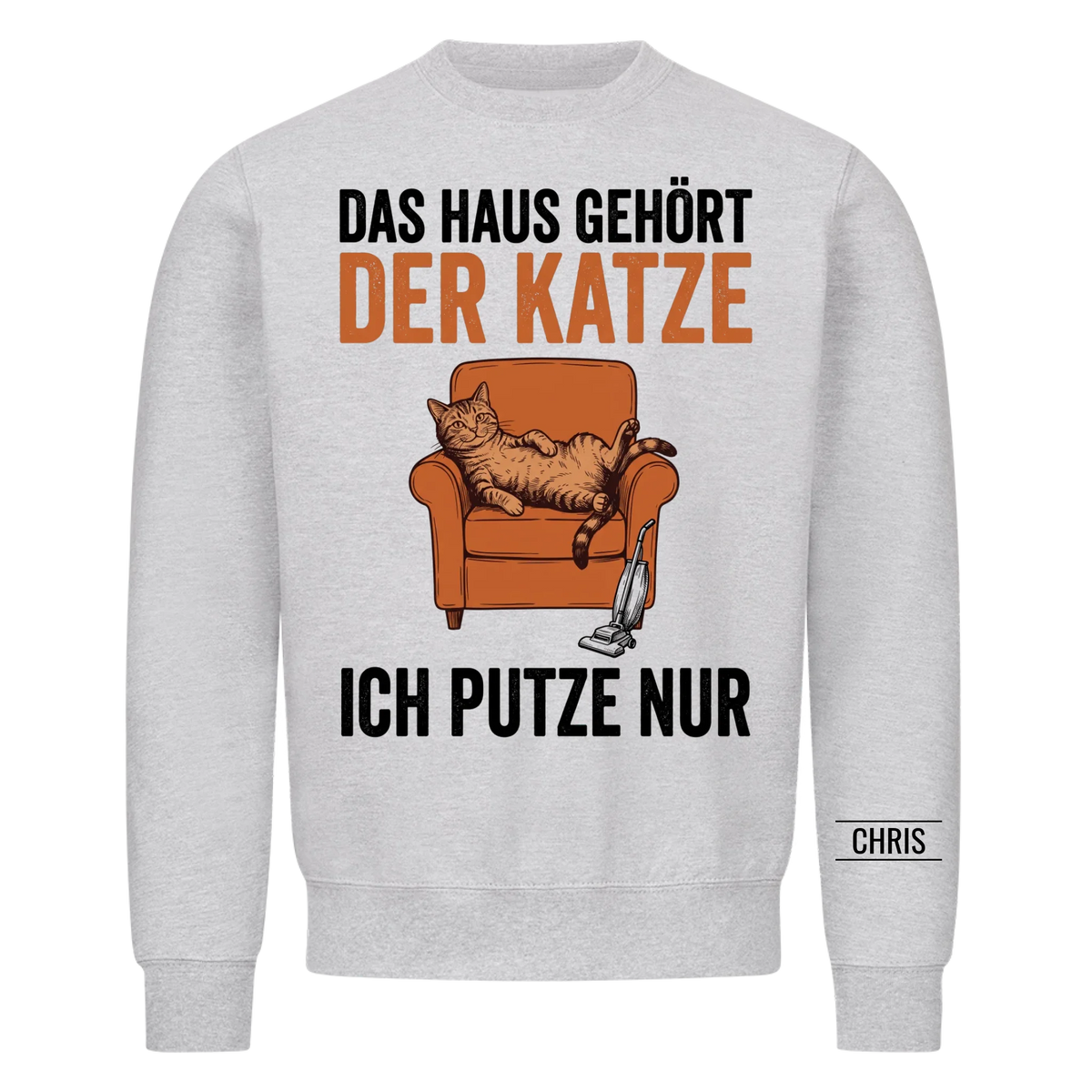 Das Haus gehört der Katze Ich putze nur - Lustiges Geschenk für Katzenbesitzer - Personalisiertes Shirt