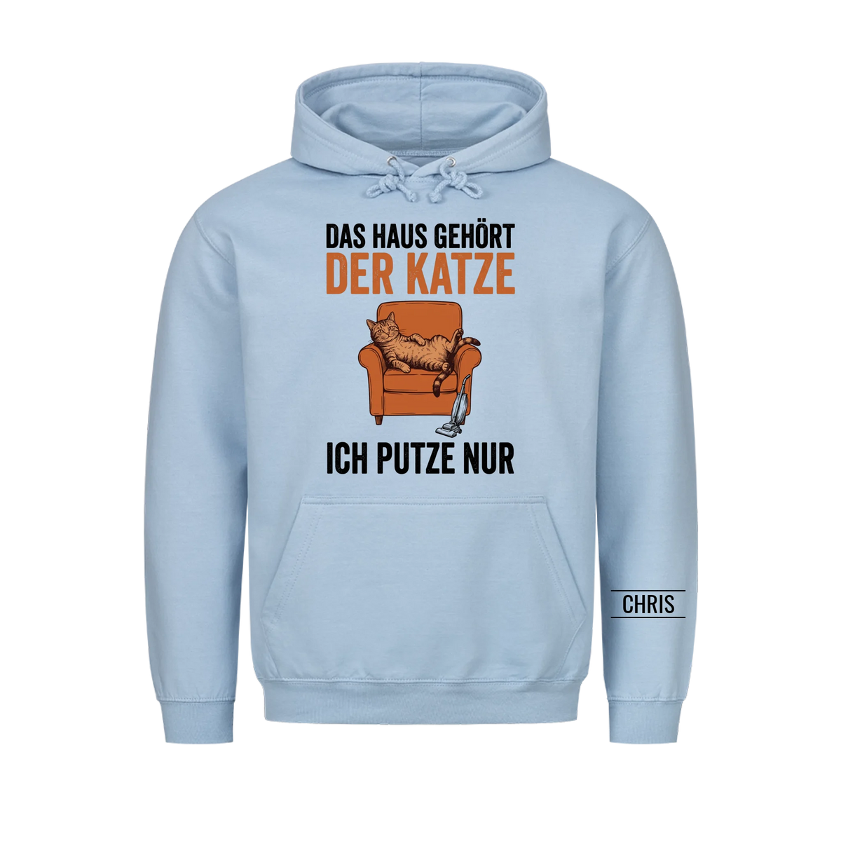 Das Haus gehört der Katze Ich putze nur - Lustiges Geschenk für Katzenbesitzer - Personalisiertes Shirt
