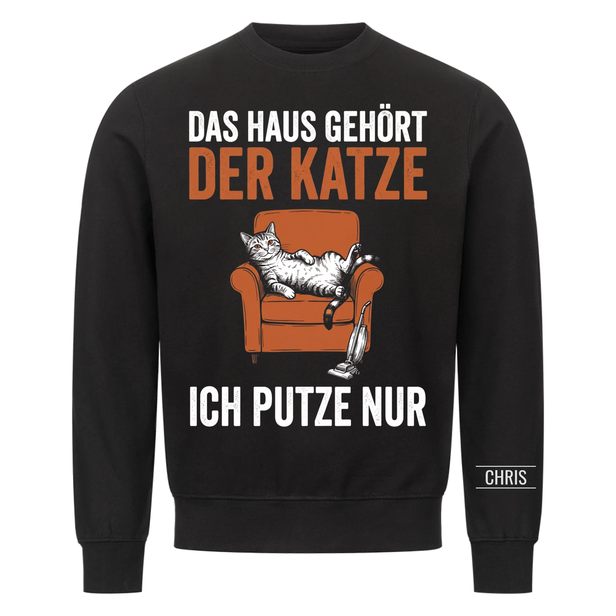 Das Haus gehört der Katze Ich putze nur - Lustiges Geschenk für Katzenbesitzer - Personalisiertes Shirt