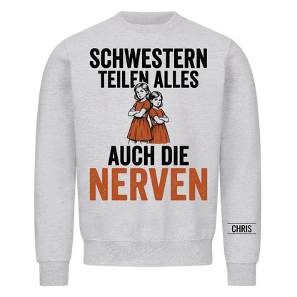 Schwestern teilen alles Auch die Nerven - Lustiges Geschenk für Schwestern - Personalisiertes Shirt