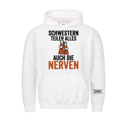 Schwestern teilen alles Auch die Nerven - Lustiges Geschenk für Schwestern - Personalisiertes Shirt