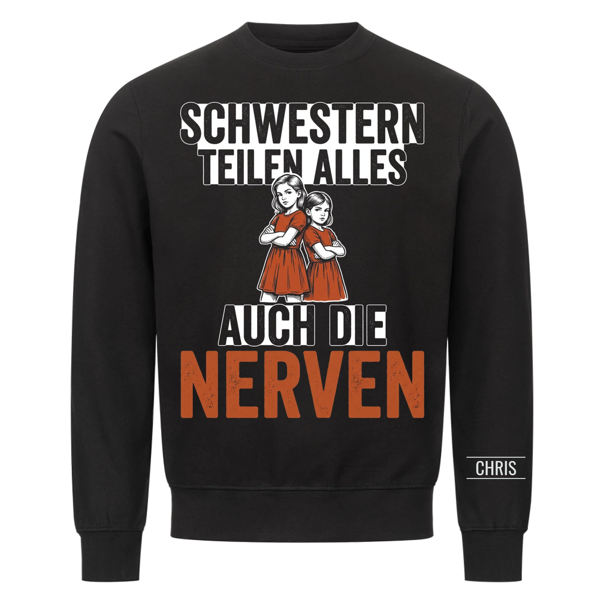 Schwestern teilen alles Auch die Nerven - Lustiges Geschenk für Schwestern - Personalisiertes Shirt