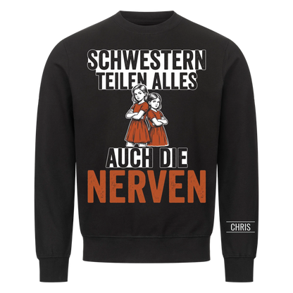 Schwestern teilen alles Auch die Nerven - Lustiges Geschenk für Schwestern - Personalisiertes Shirt